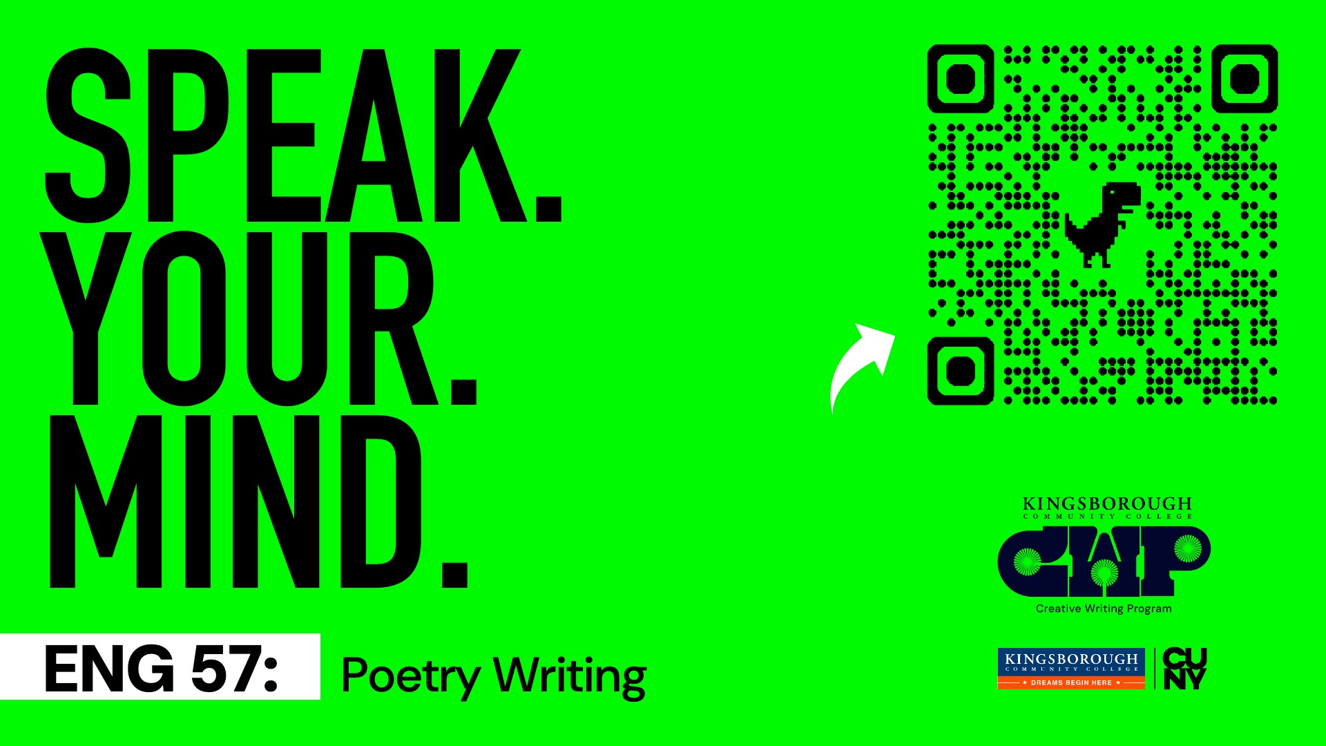 Speak. Your. Mind. ENG 57: Poetry Writing CWP Kingsborough Arrow to QR code.