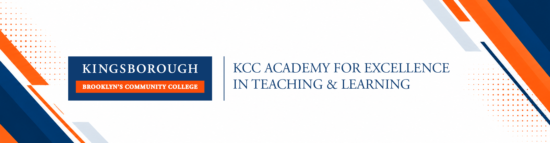 KCC Academy for Excellence in Teaching & Learning KCC Academy for Excellence in Teaching & Learning