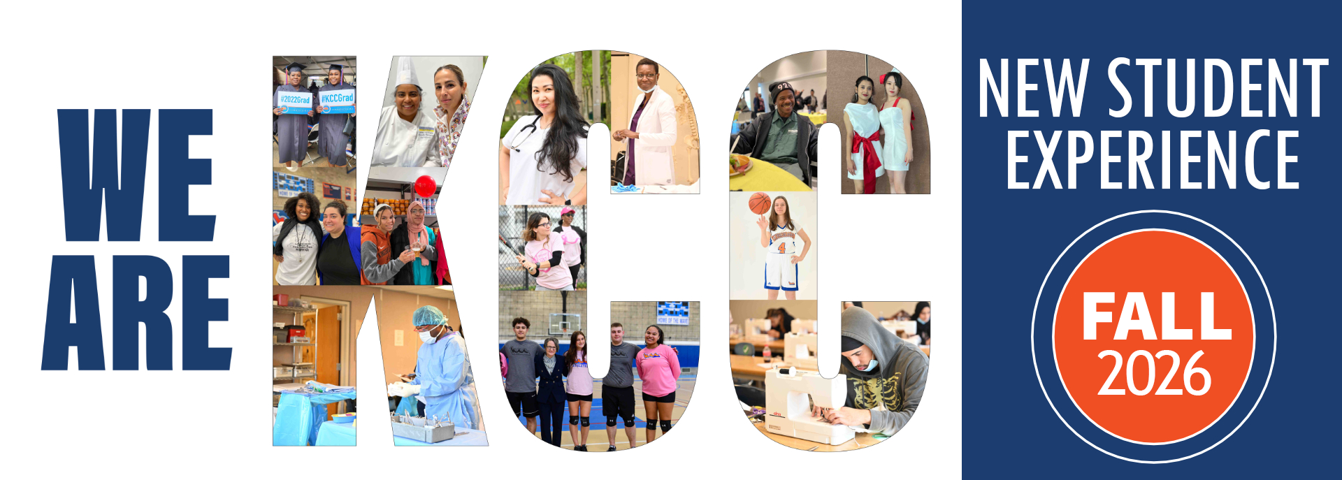 Fall 2026 We Are KCC banner featuring several student photos inside the letters KCC and NEW STUDENT EXPERIENCE FALL 2026